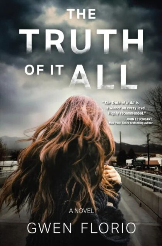 The Truth Of It All av Gwen Florio