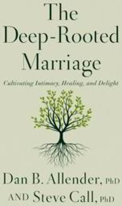 The Deep-Rooted Marriage
