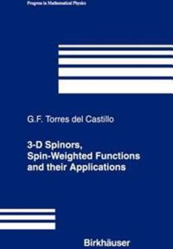 3-D Spinors, Spin-Weighted Functions and their Applications