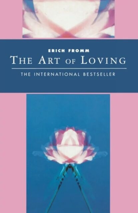 The Art of Loving av Erich Fromm