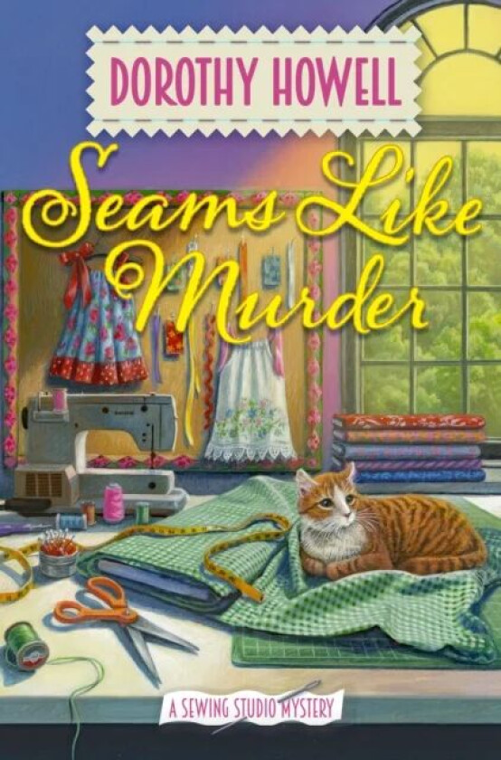 Seams Like Murder av Dorothy Howell