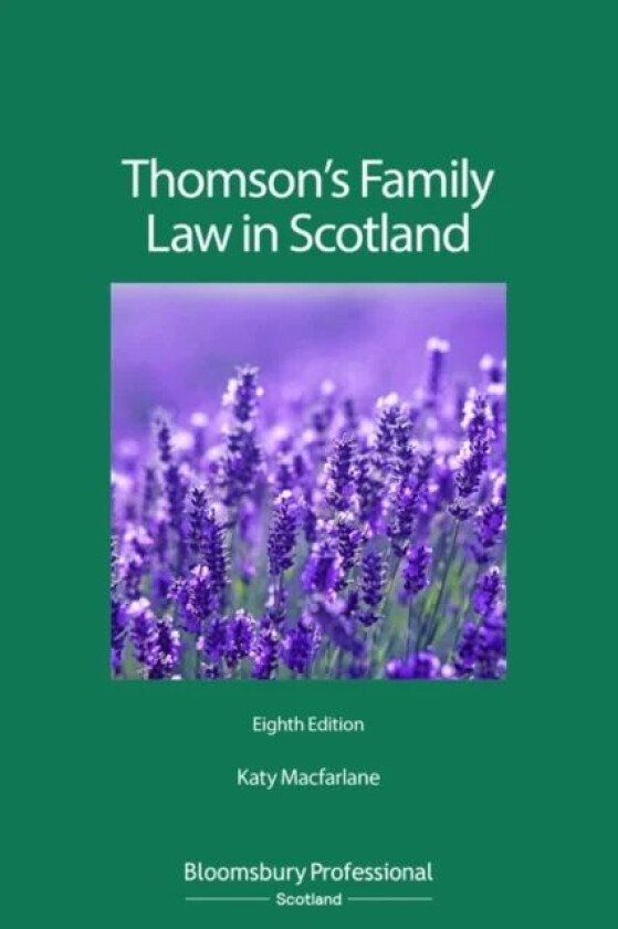 Thomson's Family Law in Scotland av Ms Katy Macfarlane