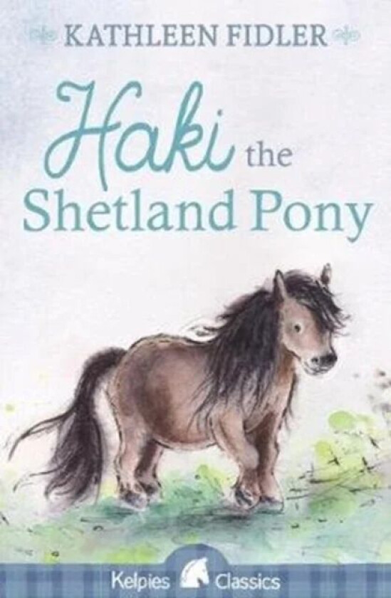 Haki the Shetland Pony av Kathleen Fidler