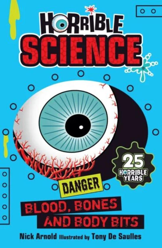 Blood, Bones and Body Bits av Nick Arnold