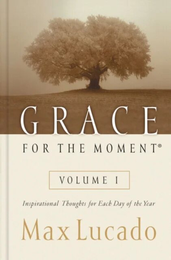 Grace for the Moment Volume I, Hardcover av Max Lucado