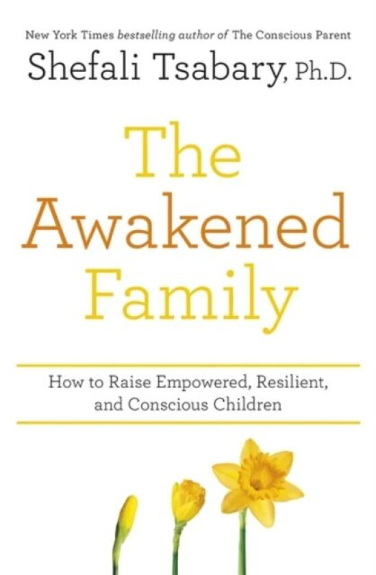 The Awakened Family av Dr Shefali Tsabary