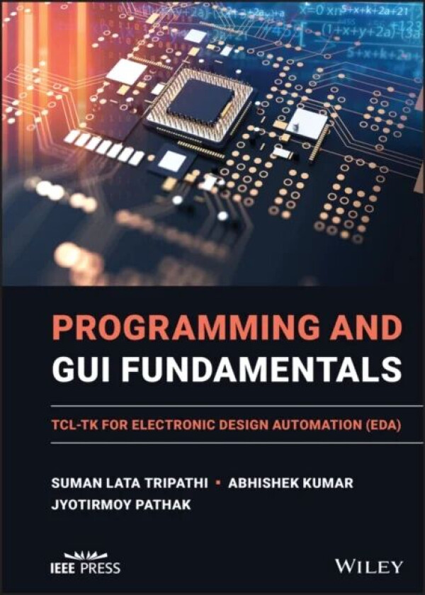 Programming and GUI Fundamentals av Suman Lata Tripathi, Abhishek Kumar, Jyotirmoy Pathak