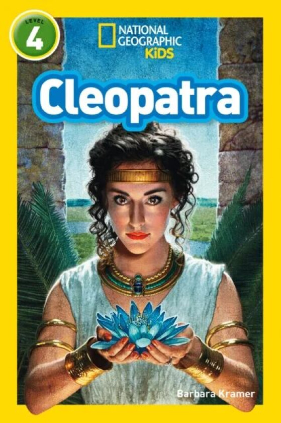 Cleopatra av Barbara Kramer, National Geographic Kids