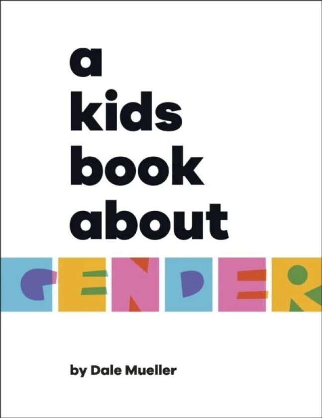 A Kids Book About Gender av Dale Mueller