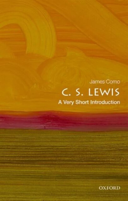 C. S. Lewis: A Very Short Introduction av James (Professor of Rhetoric Emeritus York College City University of New York) Como