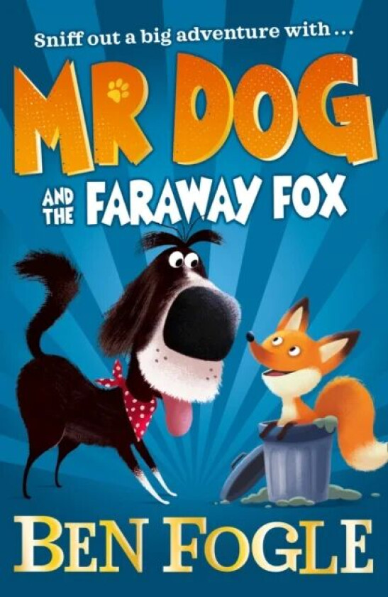 Mr Dog and the Faraway Fox av Ben Fogle, Steve Cole