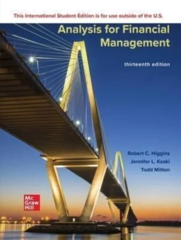 Analysis for Financial Management ISE av Robert Higgins, Jennifer Koski, Todd Mitton