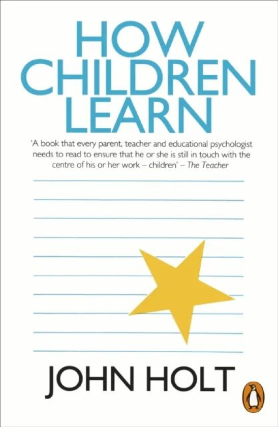 How Children Learn av John Holt