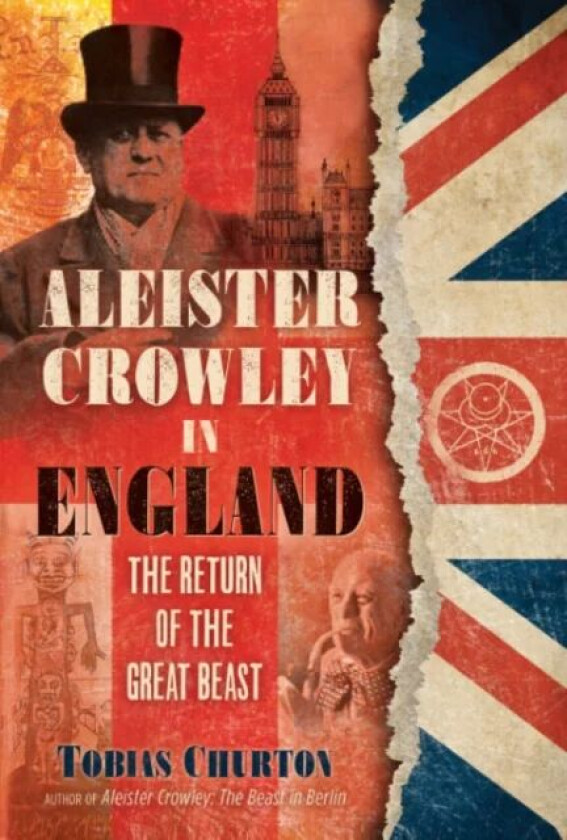 Aleister Crowley in England av Tobias Churton
