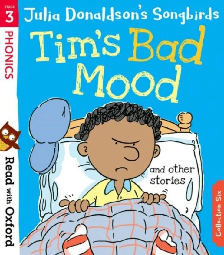 Read with Oxford: Stage 3: Julia Donaldson's Songbirds: Tim's Bad Mood and Other Stories av Julia Donaldson