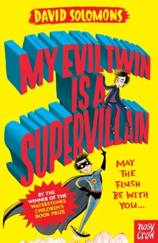 My Evil Twin Is a Supervillain av David Solomons