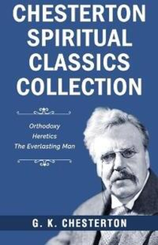 Chesterton Spiritual Classics Collection