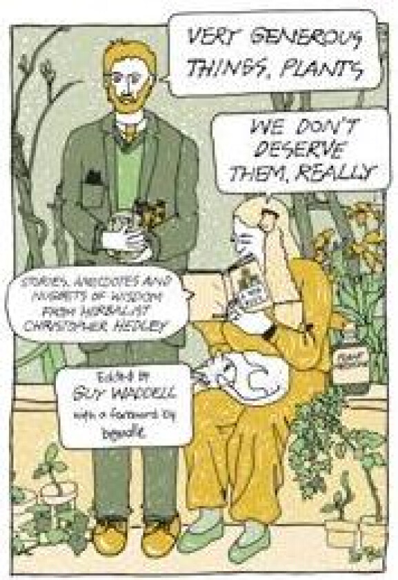 Very Generous Things, Plants—We Don’t Deserve Them, Really