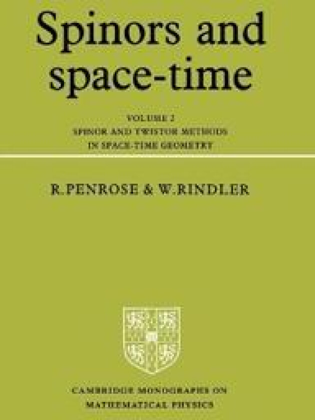 Spinors and Space-Time: Volume 2, Spinor and Twistor Methods in Space-Time Geometry