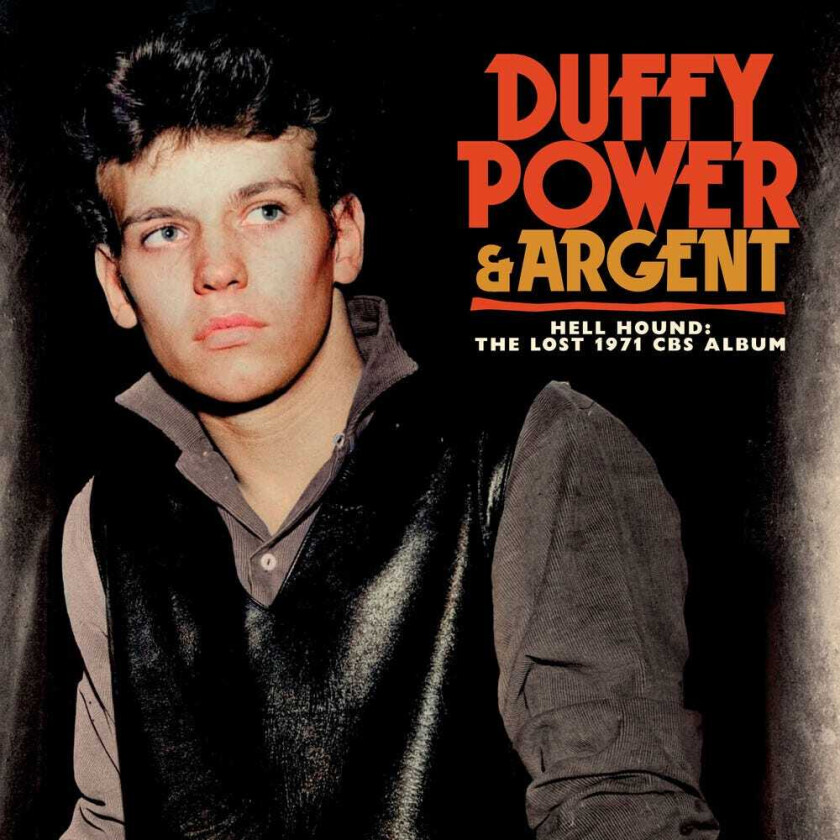 Duffy Power & Argent Hell Hound: The Lost 1971 Cbs Album CD