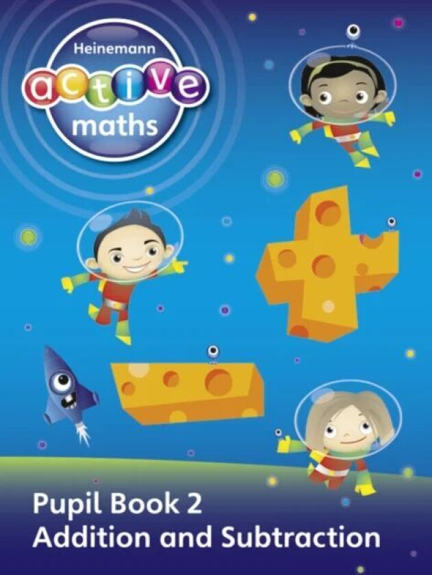 Heinemann Active Maths - First Level - Exploring Number - Pupil Book 2 - Addition and Subtraction av Lynda Keith, Lynne McClure, Peter Gorrie, Amy Sin