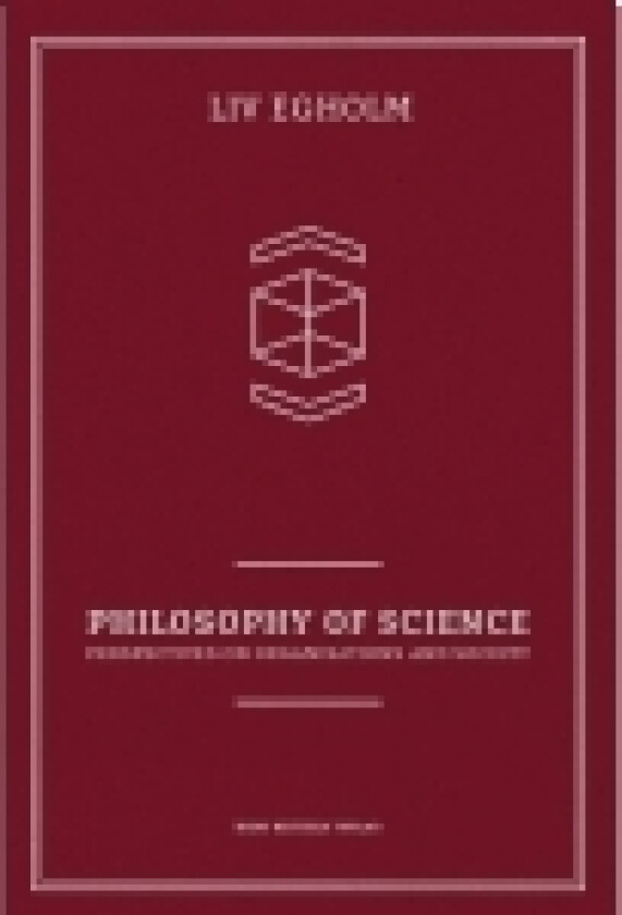 Philosophy of Science | Liv Egholm | Språk: Dansk