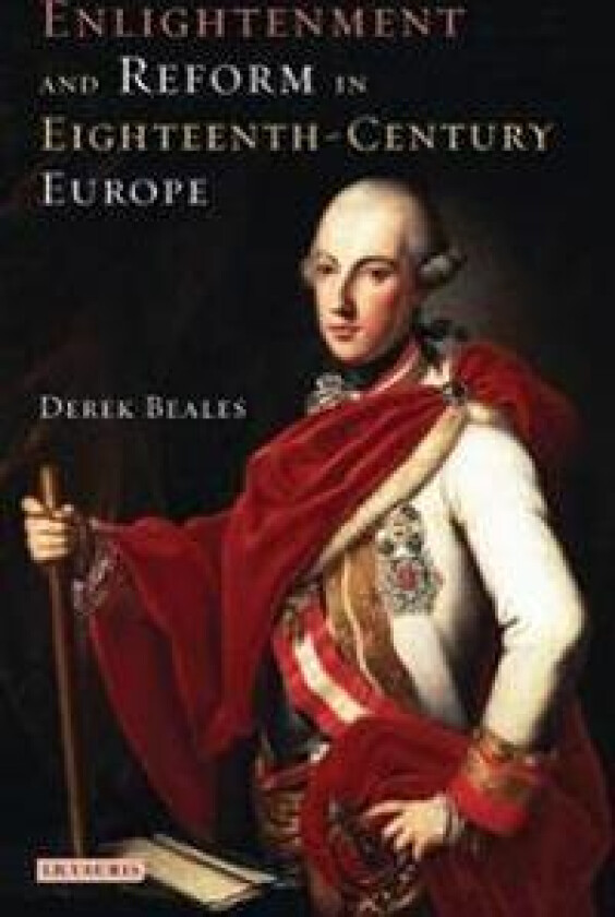 Enlightenment and Reform in 18th-Century Europe