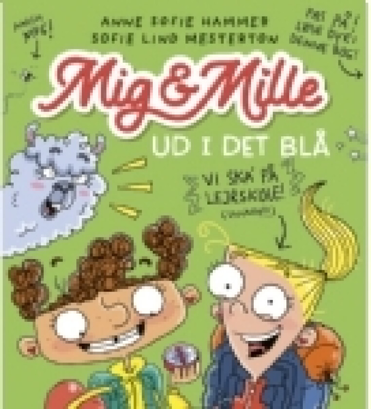 Mig & Mille - Ud i det blå | Anne Sofie Hammer & Sofie Lind Mesterton | Språk: Dansk