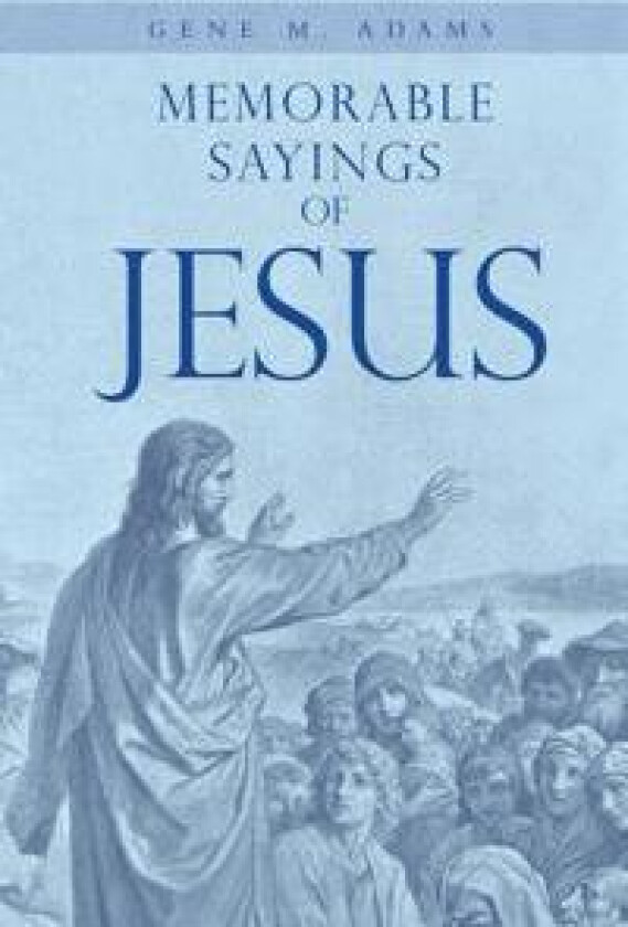 Memorable Sayings of Jesus