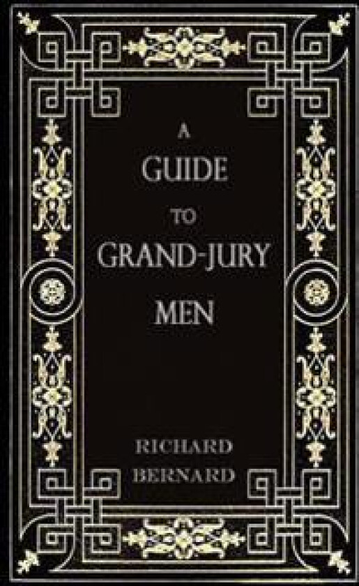 A Guide to Grand-Jury Men: In Modern English
