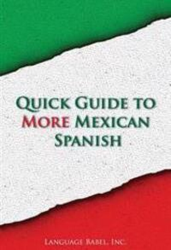Quick Guide to More Mexican Spanish