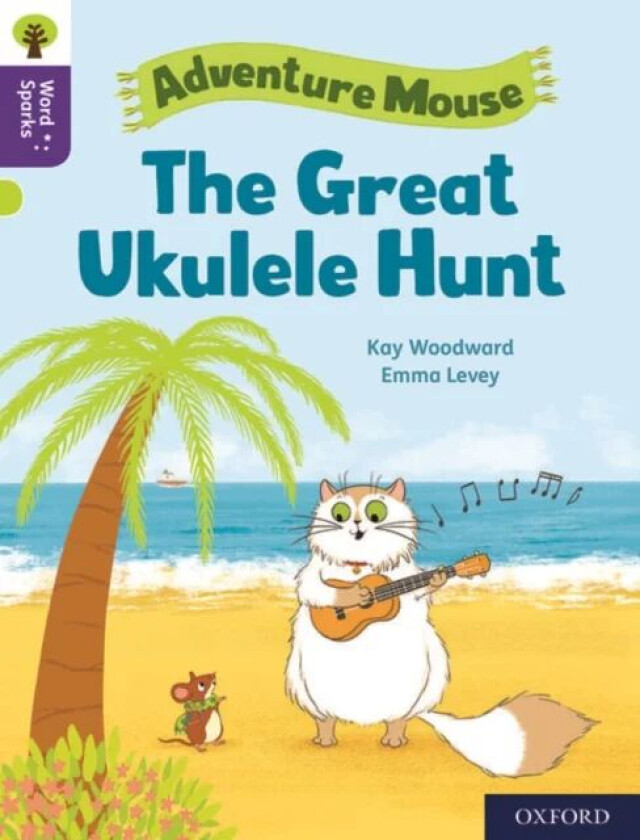 Oxford Reading Tree Word Sparks: Level 11: The Great Ukulele Hunt av Kay Woodward