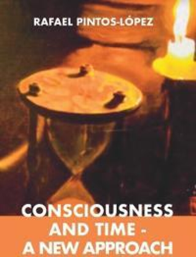 Consciousness and Time - a New Approach