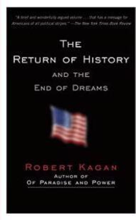 The Return of History and the End of Dreams