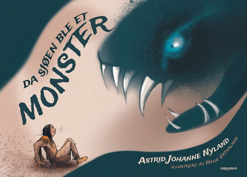 Da sjøen ble et monster av Astrid Johanne Nyland