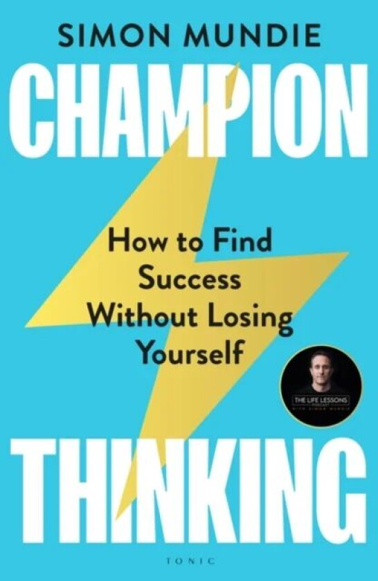 Champion Thinking av Simon Mundie