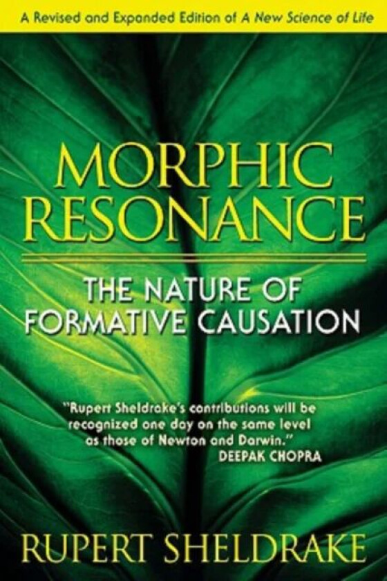 Morphic Resonance av Rupert Sheldrake