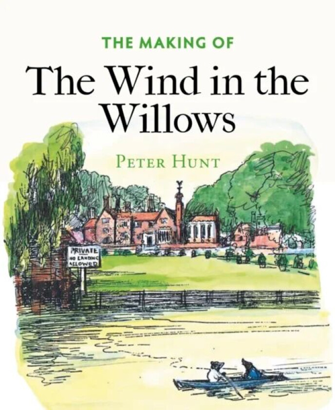 The Making of The Wind in the Willows av Peter Hunt