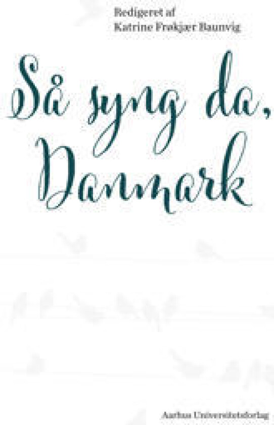 Så syng da, Danmark