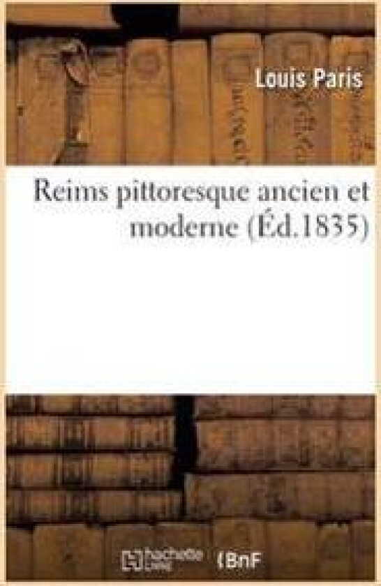 Reims Pittoresque Ancien Et Moderne