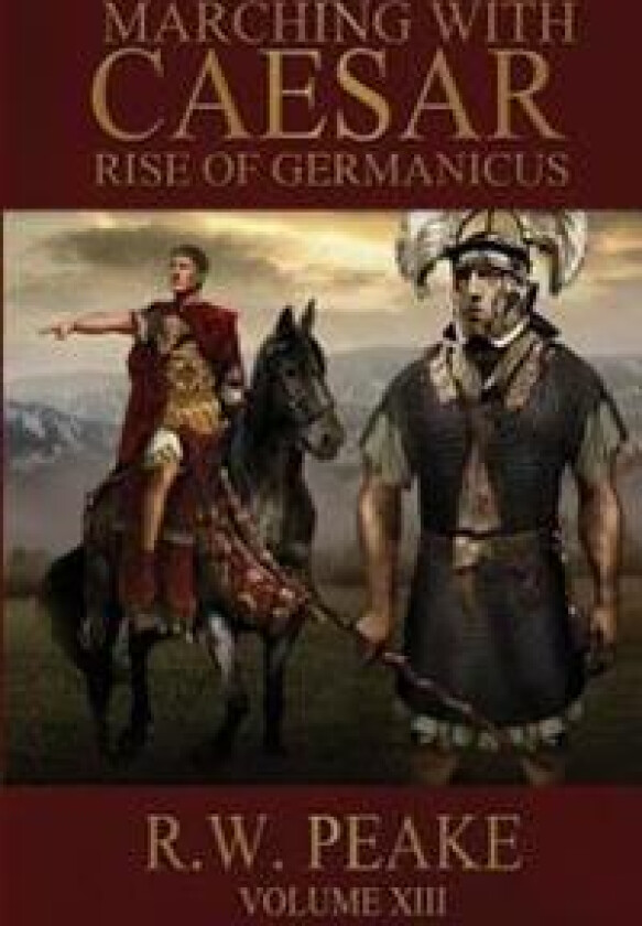 Rise of Germanicus: Marching With Caesar