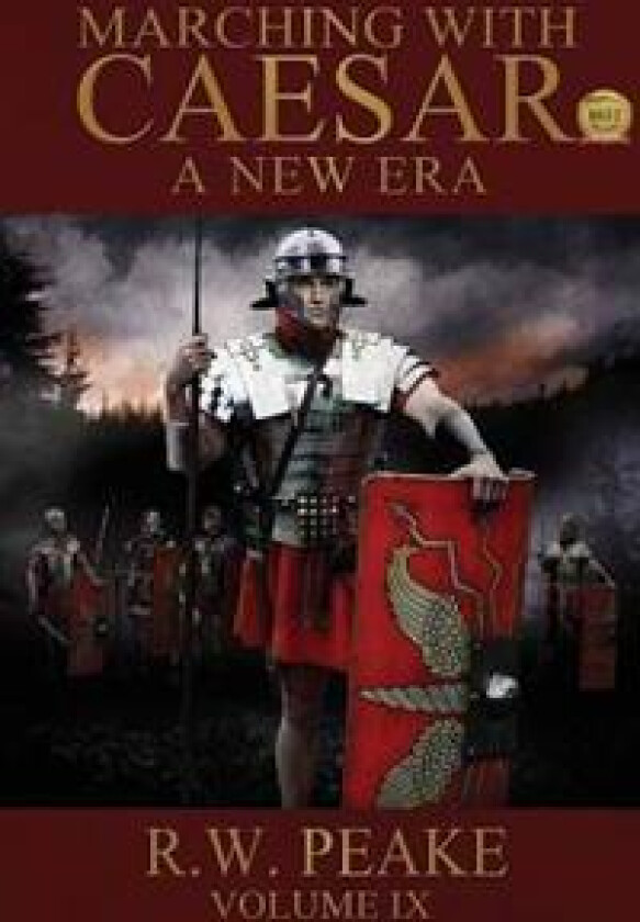 Marching With Caesar-A New Era: A New Era