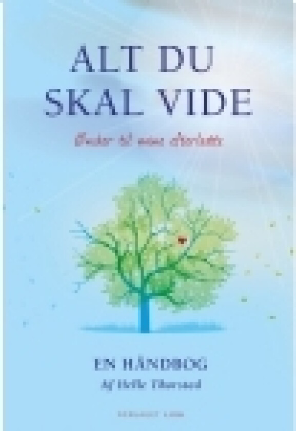 Alt du skal vide | Helle Thorsted | Språk: Dansk