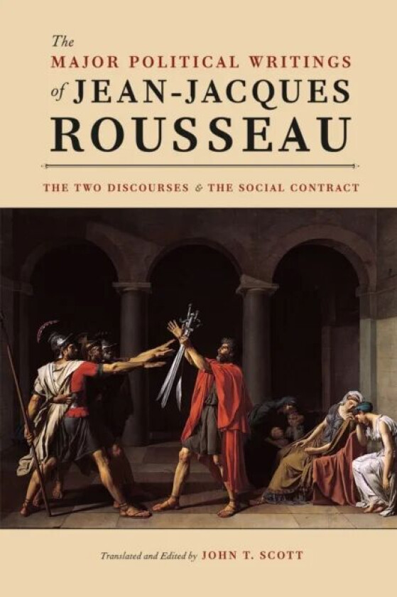 The Major Political Writings of Jean-Jacques Rousseau av Jean-Jacques Rousseau