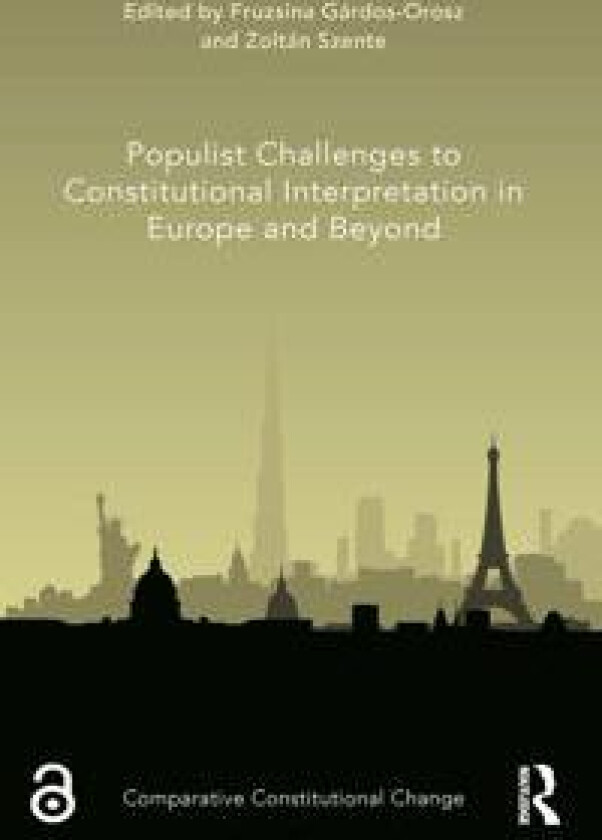 Populist Challenges to Constitutional Interpretation in Europe and Beyond