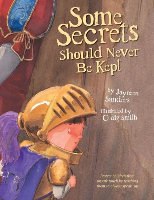 Some Secrets Should Never Be Kept av Jayneen L Sanders