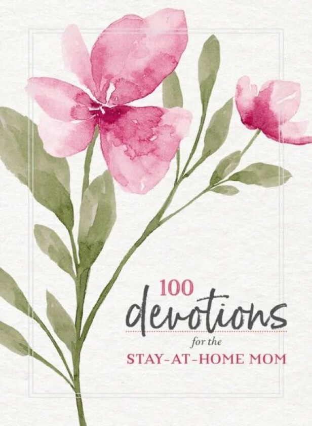 100 Devotions for the Stay-at-Home Mom av Zondervan