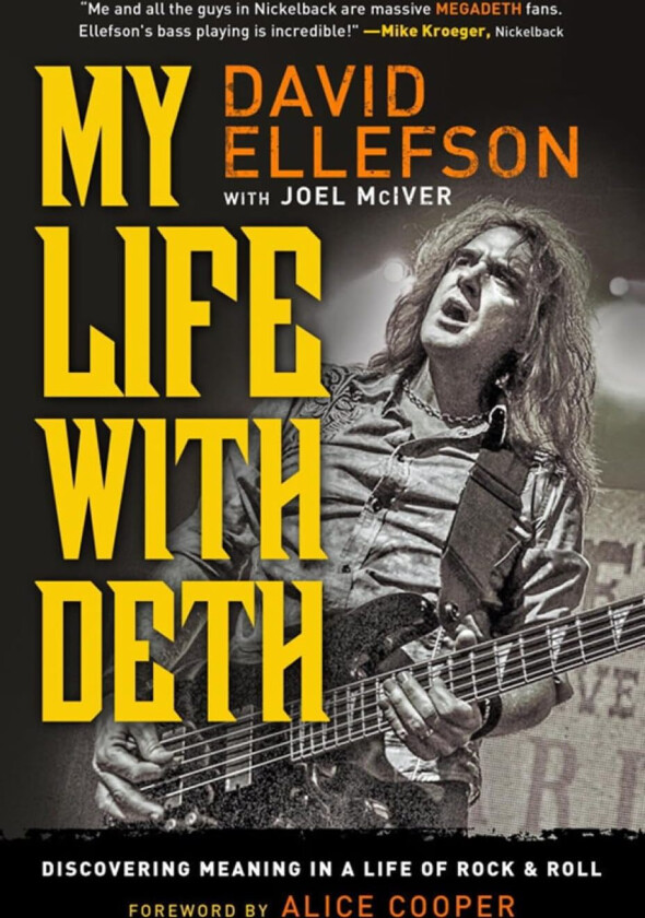 My Life With Deth Discovering Meaning in a Life of Rock & Roll