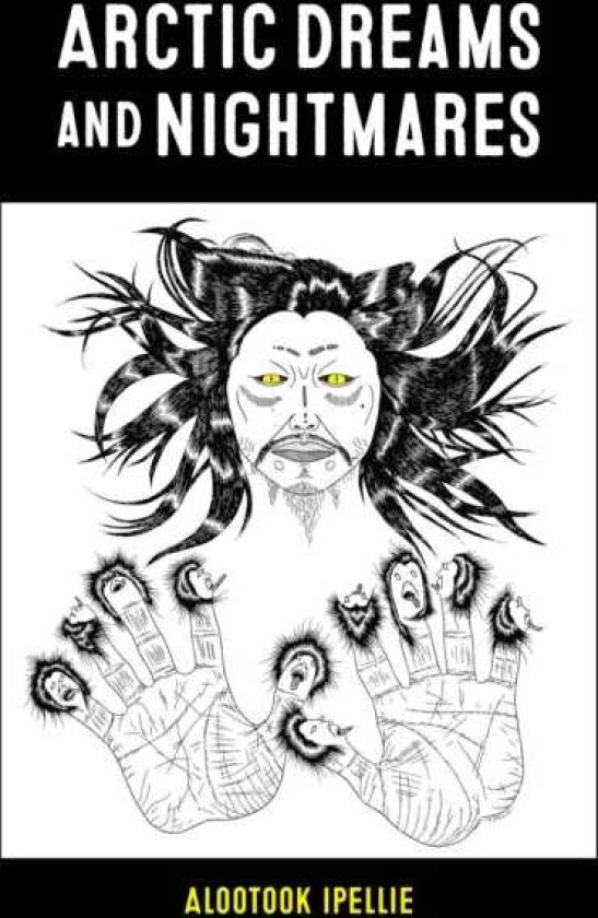 Arctic Dreams and Nightmares