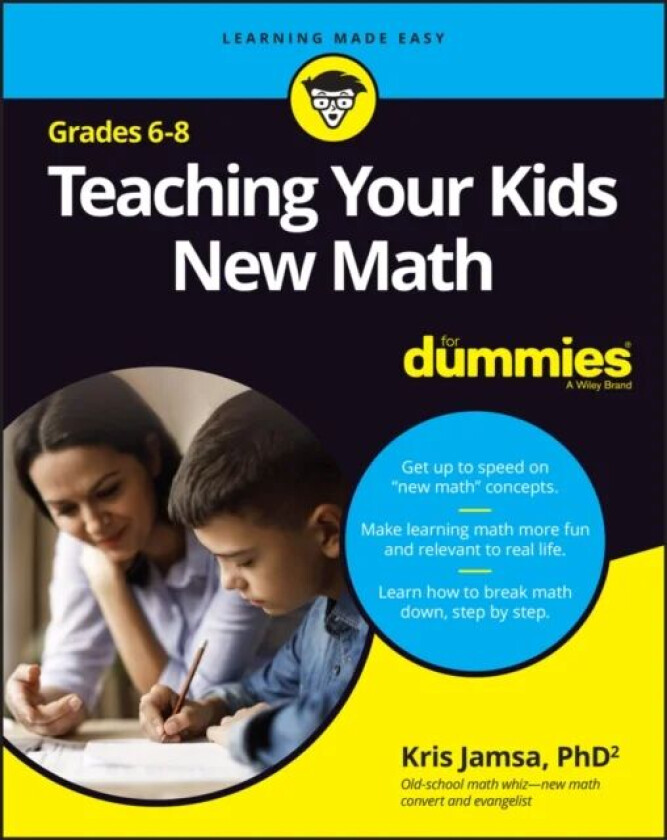 Teaching Your Kids New Math, 6-8 For Dummies av Kris Jamsa